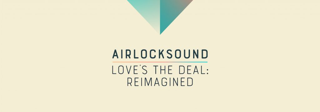 Love is the Deal: Reimagined